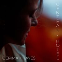 Gemma Hayes - CENTRAL HOTEL  (The Marius de Vries Ghost In the Sky Mix)