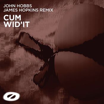 John Hobbs - Cum Wid'it (Explicit)