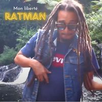 Ratman - Mon Liberté