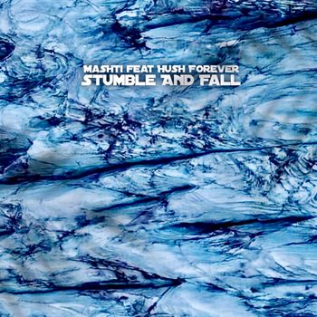 Mashti - Stumble And Fall