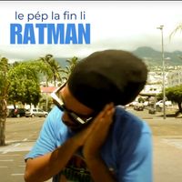 Ratman - Le pép la fin li