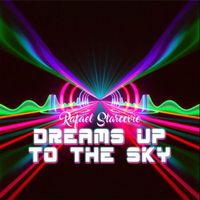 Rafael Starcevic - Dreams Up To The Sky
