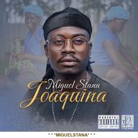 Miguel Stana - Joaquina