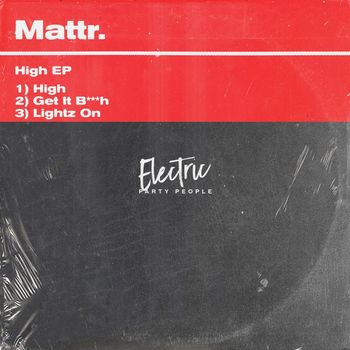 Mattr. (UK) - High EP (Explicit)