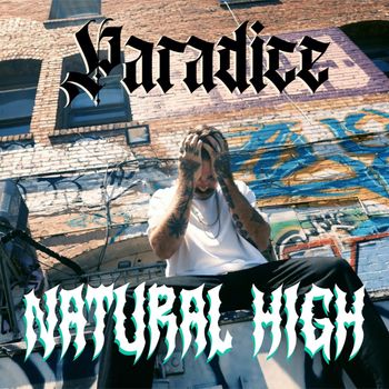 Paradice - Natural High (Explicit)