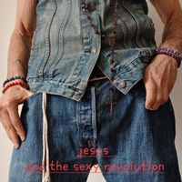 Gio - Jesus and The Sexy Revolution (Explicit)