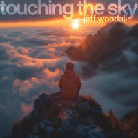 Jeff Woodall - Touching the Sky