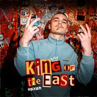 HeXer - King of the East (Explicit)