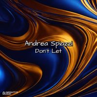 Andrea Spz - Don't Let