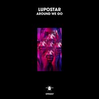 Lupostar - Around We Go