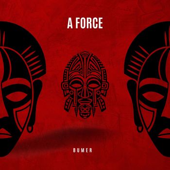BUMER - A FORCE