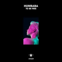 Humbaba - To Be Free