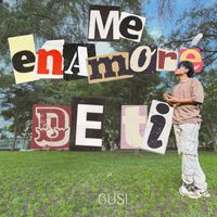 Gusi - Me Enamoré De Ti