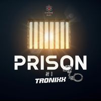 Tronixx - Prison