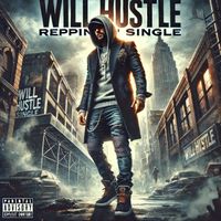 Will Hustle - Reppin (Explicit)