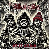 Tha Alkaholiks - At It Again (Explicit)
