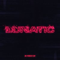 Asche - Lunatic (Explicit)