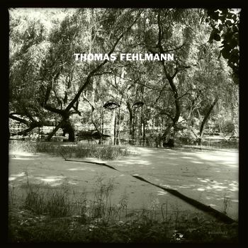 Thomas Fehlmann - Eye / Tree