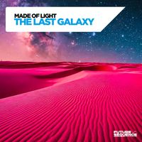 Made Of Light - The Last Galaxy