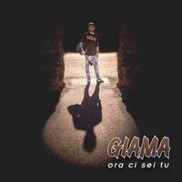 Giama - Ora ci sei tu