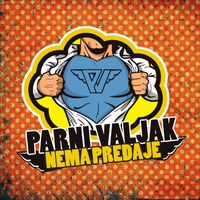 Parni Valjak - Nema predaje