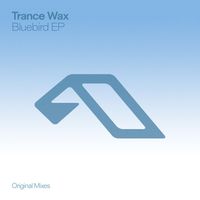 Trance Wax - Bluebird EP