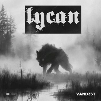 VAND3ST - Lycan