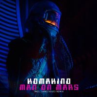 Komakino - Man on Mars (Sans Souci Remix)