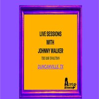 Johnny Walker - The Raw Evolution (Live Sessions)