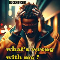 NOCKNIFICENT - what's wrong with me ?