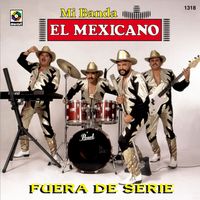 Mi Banda El Mexicano - Fuera de Serie (Remastered 2025)