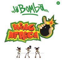 King Africa - La Bomba