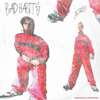 MILA - BAD HABITS (Explicit)