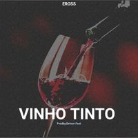 Eros - Vinho Tinto (Explicit)