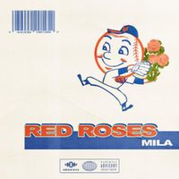 MILA - RED ROSES (Explicit)