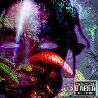 Avery - Shroom Crazy! (Explicit)
