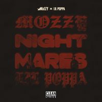 Mozzy - NIGHTMARES (feat. Lil Poppa)