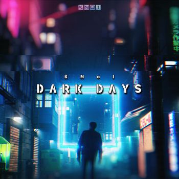 KNo1 - Dark Days