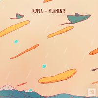 Kupla - Filaments