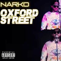 Narko - Oxford Street (Explicit)