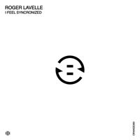 Roger Lavelle - I Feel Synchronized