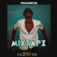 Progenitor - Filho Do Povo (Mixtape [Explicit])
