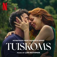 Loki Rothman - Tuiskoms (Soundtrack from the Netflix Series)