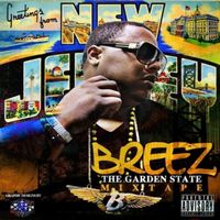 BREEZ - THE GARDEN STATE MIXTAPE (Explicit)