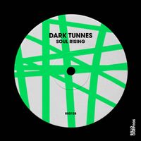 Dark Tunnes - Soul Rising