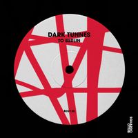 Dark Tunnes - To Berlin