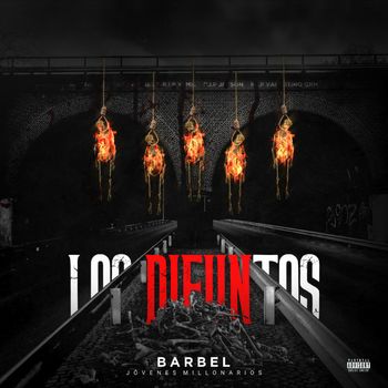 Barbel - Los difuntos (Explicit)
