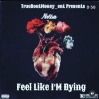 Nessa - Feel like im dyin (Explicit)