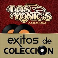 Los Yonic's - Exitos De Coleccion