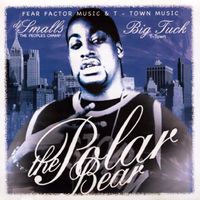 Big Tuck - The Polar Bear (DJ Smalls Mix) (Explicit)